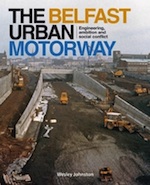 Belfast Urban Motorway book cover